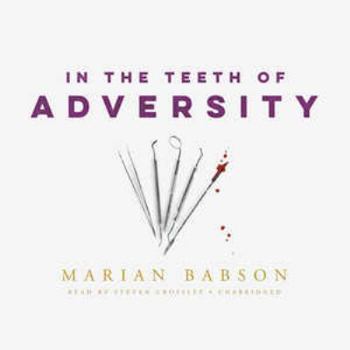 In the Teeth of Adversity - Book #4 of the A Perkins & Tate Mystery