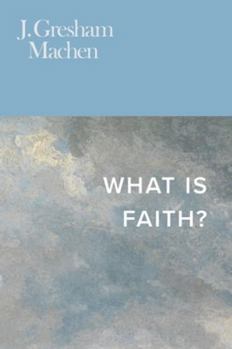 Paperback What Is Faith? Book