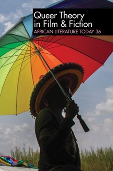 Hardcover Alt 36: Queer Theory in Film & Fiction: African Literature Today Book