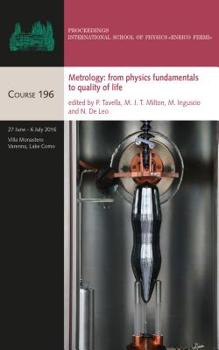 Hardcover Metrology: from Physics Fundamentals to Quality of Life (Proceedings Of The International School Of Physics, 196) Book