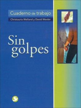 Paperback Sin Golpes: Cuaderno de Trabajo Book