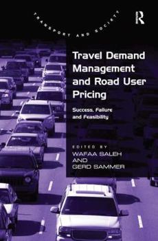 Hardcover Travel Demand Management and Road User Pricing: Success, Failure and Feasibility Book