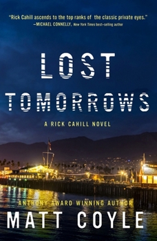 Lost Tomorrows - Book #6 of the Rick Cahill