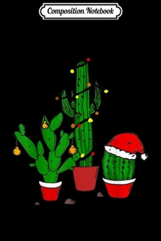 Composition Notebook: Merry Christmas Cactus Xmas Hat Men Woman Gift  Journal/Notebook Blank Lined Ruled 6x9 100 Pages