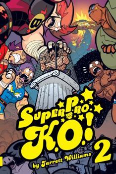 Paperback Super Pro K.O. Vol. 2: Chaos in the Cage Book
