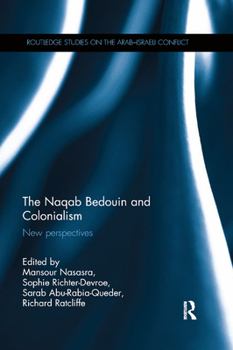 Paperback The Naqab Bedouin and Colonialism: New Perspectives Book