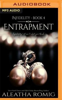 Entrapment - Book #4 of the Infidelity