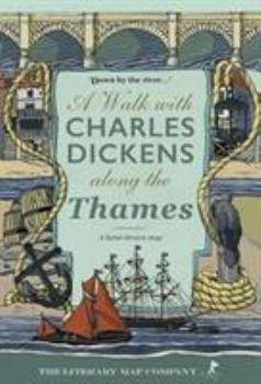 Paperback A A Walk with Charles Dickens along the Thames Book