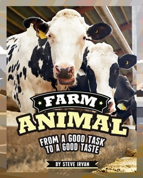 Paperback Farm Animal: From A Good Task to A Good Taste Book
