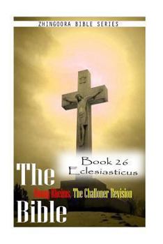 Paperback The Bible Douay-Rheims, the Challoner Revision- Book 26 Eclesiasticus Book