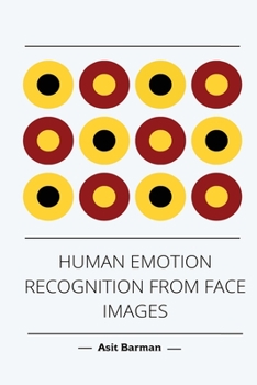 Paperback Human Emotion Recognition from Face Images Book