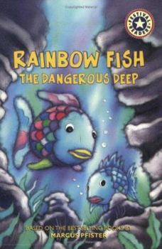 Paperback Rainbow Fish: The Dangerous Deep Book