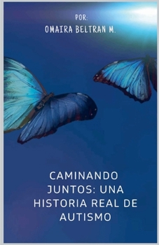 Paperback Caminando juntos: una historia Real de autismo [Spanish] Book