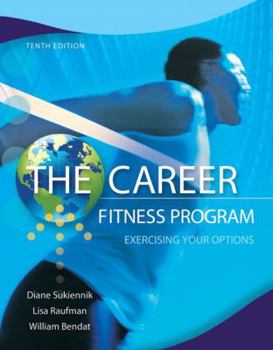 Paperback The Career Fitness Program: Exercising Your Options (10th Edition) Book