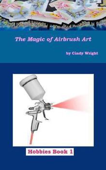 Paperback The Magic of Airbrush Art Book