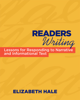 Paperback Readers Writing: Strategy Lessons for Responding to Narrative and Informational Text Book