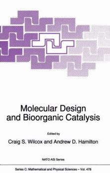 Hardcover Molecular Design and Bioorganic Catalysis Book