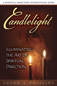 Paperback Candlelight: Illuminating the Art of Spiritual Direction Book