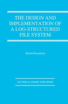 Hardcover The Design and Implementation of a Log-Structured File System Book