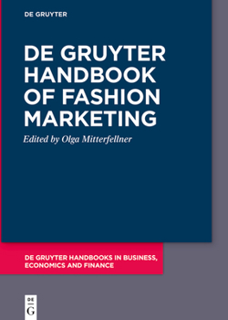 de Gruyter Handbook of Fashion Marketing (de Gruyter Handbooks in Business, Economics and Finance)