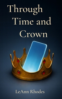 Paperback Through Time and Crown Book