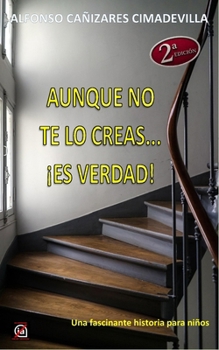 Paperback (2a Ed.) AUNQUE NO TE LO CREAS... ¡ES VERDAD! [Spanish] Book