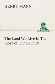 Paperback The Land We Live In The Story of Our Country Book
