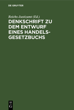 Hardcover Denkschrift Zu Dem Entwurf Eines Handelsgesetzbuchs [German] Book