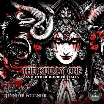 Audio CD The Kindly One and Other Horrific Tales Book