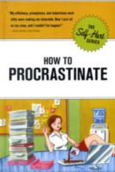 Hardcover How to Procrastinate (Self-Hurt) Book