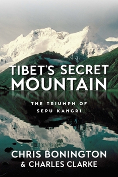 Paperback Tibet's Secret Mountain: The Triumph of Sepu Kangri Book