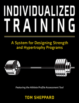Paperback Individualized Training: A System for Designing Strength and Hypertrophy Programs Book