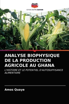 Paperback Analyse Biophysique de la Production Agricole Au Ghana [French] Book