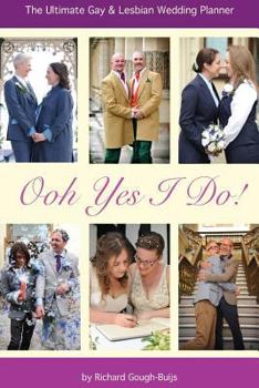 Paperback Ooh Yes I Do!: The Ultimate Gay & Lesbian Wedding Planner Book