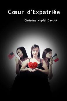 Paperback Coeur d'Expatriée (French Edition) [French] Book