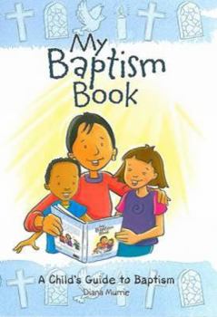 Paperback My Baptism Book (Paperback): A Child's Guide to Baptism Book