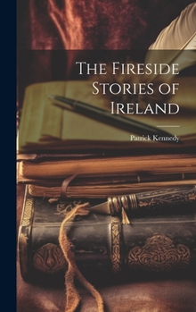 Hardcover The Fireside Stories of Ireland Book