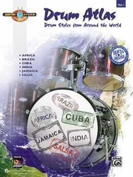 Paperback Drum Atlas Complete, Vol 1: Drum Styles from Around the World, Book & CD (Drum Atlas, Vol 1) Book