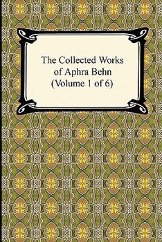 Paperback The Collected Works of Aphra Behn (Volume 1 of 6) Book