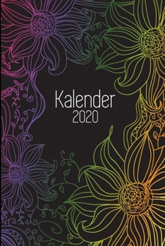 Kalender 2020: Einfacher Monatsplaner I Familienplaner I Planer Din A5 120 Seiten I 2020 I Wochenplaner I Taschenkalender 2020 I Terminkalender Und ... Notieren I Blumen Boho (German Edition)