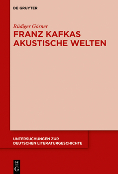 Hardcover Franz Kafkas akustische Welten [German] Book