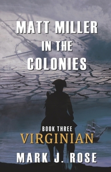 Paperback Matt Miller in the Colonies: Book Three: Virginian Book