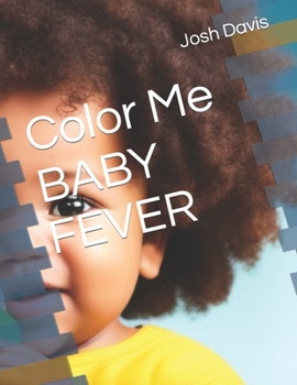 Paperback Color Me BABY FEVER Book