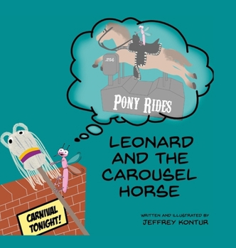 Hardcover Leonard and the Carousel Horse Book