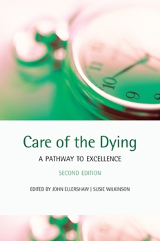 Paperback Care of the Dying: A Pathway to Excellence Book