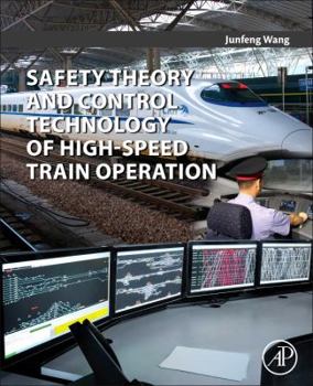 Paperback Safety Theory and Control Technology of High-Speed Train Operation Book