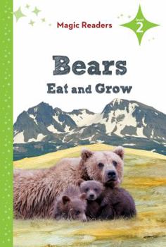 Bears Eat and Grow ~ Level 2 - Book  of the Magic Readers