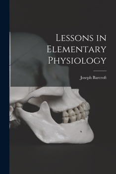 Paperback Lessons in Elementary Physiology Book