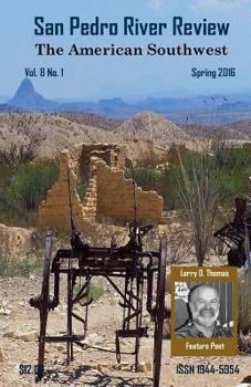 Paperback San Pedro River Review Vol.8 No.1 Spring 2016 Book