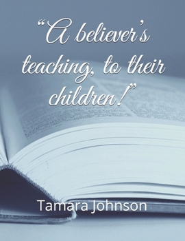 Paperback "A believer's teaching, to their children!" Book